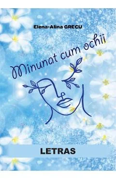 eBook Minunat cum ochii - Elena-Alina Grecu