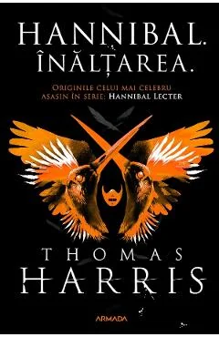 eBook Inaltarea. Seria Hannibal Lecter Vol.4 - Thomas Harris