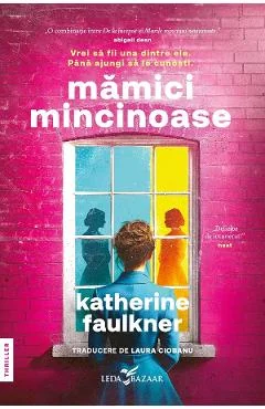 eBook Mamici mincinoase - Katherine Faulkner
