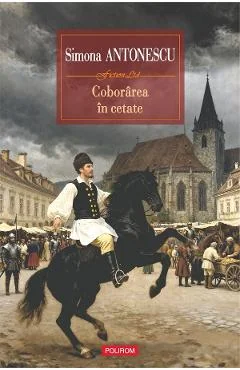 eBook Coborarea in cetate - Simona Antonescu