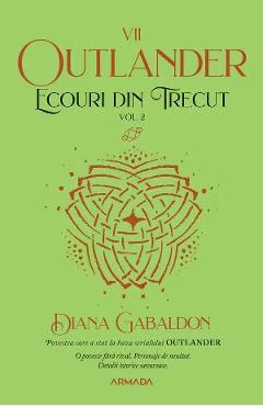eBook Ecouri din trecut Vol.2. Seria Outlander. Partea 7 - Diana Gabaldon