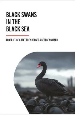 eBook Black Swans in the Black Sea - George Scutaru, Ben Hodges