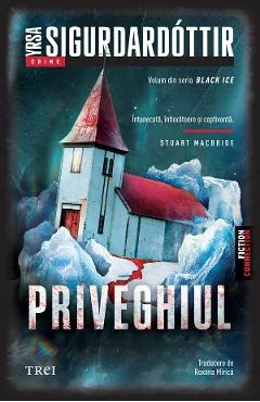 eBook Priveghiul. Seria Black Ice Vol.2 - Yrsa Sigurdardottir