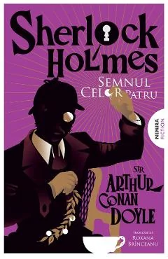 eBook Semnul celor patru. Seria Sherlock Holmes - Arthur Conan Doyle