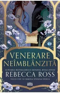eBook Venerare neimblanzita - Rebecca Ross