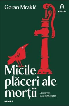 eBook Micile placeri ale mortii - Goran Mrakic