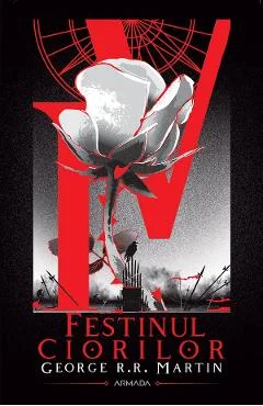 eBook Festinul ciorilor. Seria Cantec de gheata si foc Vol.4 - George R.R. Martin