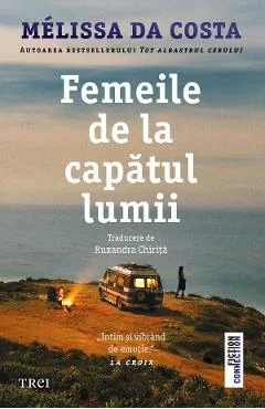 eBook Femeile de la capatul lumii - Melissa Da Costa