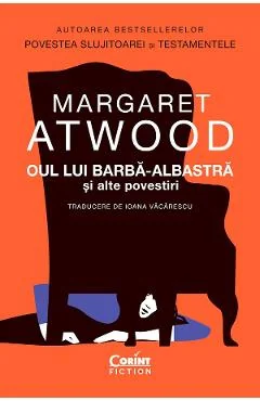 eBook Oul lui Barba-Albastra si alte povestiri - Margaret Atwood