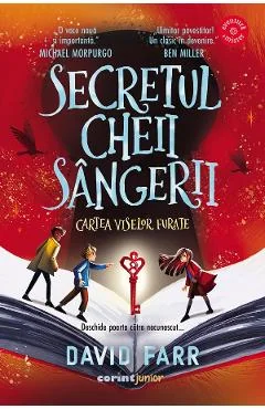 eBook Secretul cheii sangerii. Cartea viselor furate - David Farr