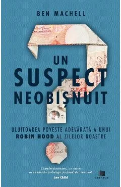 Ebook Un Suspect Neobișnuit - Ben Machell
