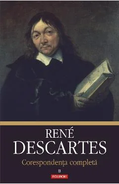 Ebook Corespondență Completa. Vol 2 - Rene Descartes