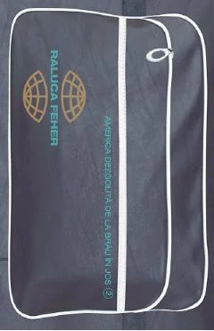 Ebook America Dezgolita De La Brau In Jos 2 Argentina - Brazilia - Peru - Columbia