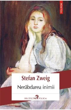 Ebook Nerabdarea Inimii - Stefan Zweig