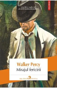 Ebook Mirajul Fericirii - Walker Percy