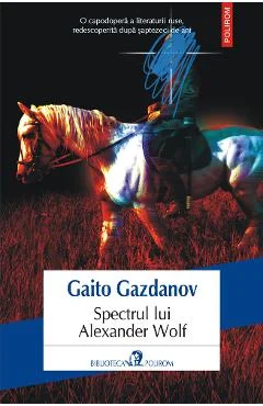 Ebook Spectrul Lui Alexander Wolf - Gaito Gazdanov