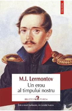 Ebook Un Erou Al Timpului Nostru - M.I. Lermontov