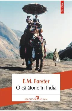 Ebook O Calatorie In India - E.M. Forster