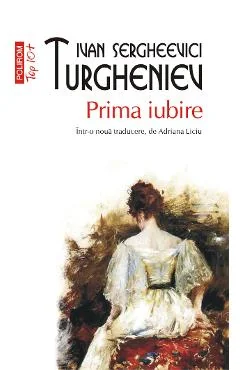 Ebook Prima Iubire. Asia. Nefericita. Apele Primaverii - I.S. Turgheniev