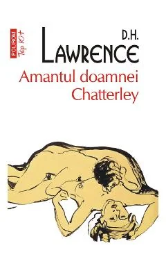 Ebook Amantul Doamnei Chatterley - D.H. Lawrence