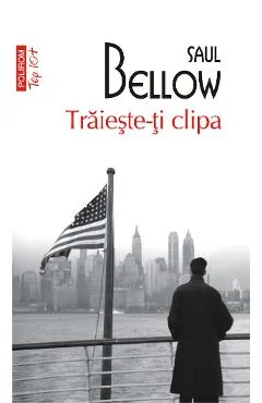 Ebook Traiește-ți Clipa - Saul Bellow