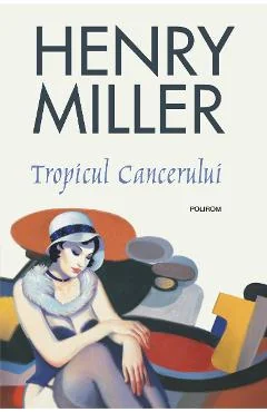 Ebook Tropicul Cancerului - Henry Miller