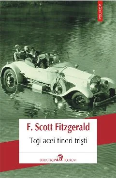 Ebook Toti Acei Tineri Tristi - Francis Scott Fitzgerald