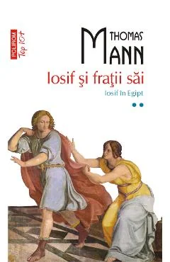 Ebook Iosif Si Fratii Sai. Vol. II. Iosif In Egipt - Thomas Mann