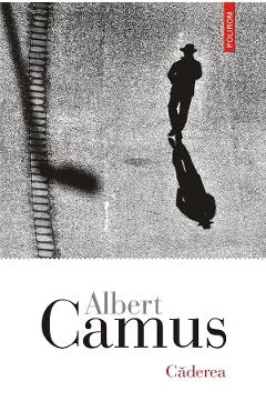 Ebook Caderea - Albert Camus