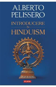Ebook Introducere In Hinduism - Alberto Pelissero
