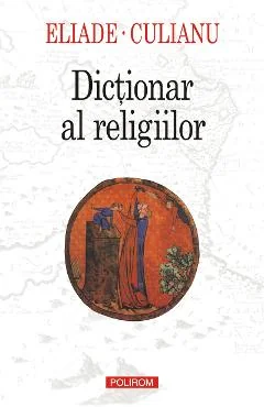 Ebook Dictionar Al Religiilor - Ioan Petru Culianu