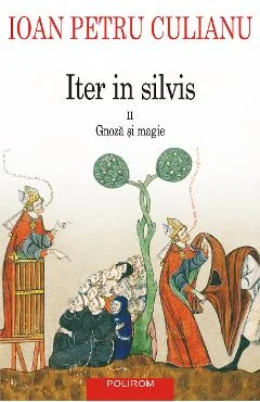 Ebook Iter In Silvis Vol. 2 - Ioan Petru Culianu