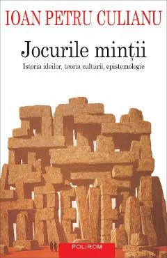 Ebook Jocurile Mintii - Ioan Petru Culianu