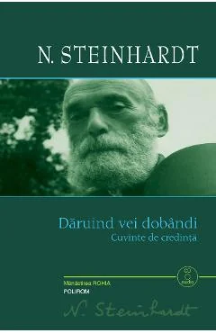 Ebook Daruind Vei Dobândi - N. Steinhardt