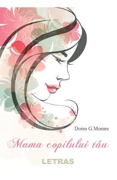 Ebook Mama Copilului Tău - Moraru Doina G.