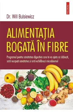 Ebook Alimentația Bogată În Fibre - Will Bulsiewicz