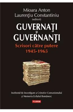 Ebook Guvernati Si Guvernanti. Scrisori Catre Putere 1945-1965 - LaurentiU (Ed.) Constantiniu