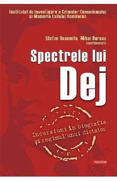 Ebook Spectrele Lui Dej - Mihai Burcea