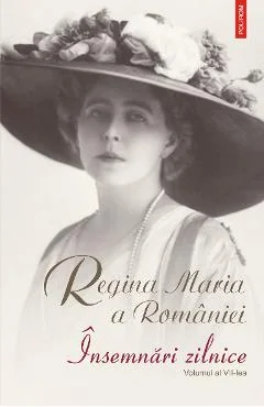 Ebook Insemnari Zilnice Vol. 7 - Regina A Romaniei Maria