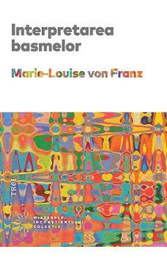 Ebook Interpretarea Basmelor - Marie-Louise Von Franz