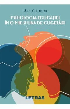 Ebook Psihologia Educației În O Mie Și Una De Cugetări - Laszlo Fodor