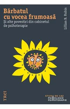 Ebook Barbatul Cu Vocea Frumoasa - Lillian B. Rubin