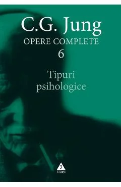 Ebook Tipuri Psihologice. Opere Complete Vol.6 - C.G. Jung