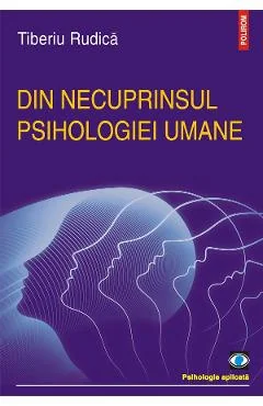 Ebook Din Ne Cursul Psihologiei Umane - Tiberiu Rudica