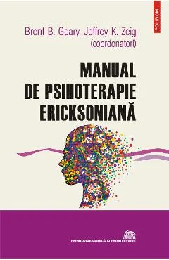 Ebook Manual De Psihoterapie Ericksoniană - Brent B. (Coord.) Geary