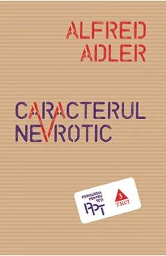 Ebook Caracterul Nevrotic - Alfred Adler