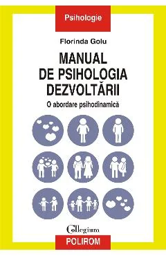 Ebook Manual De Psihologia Dezvoltării. O Abordare Psihodinamică - Florinda Golu