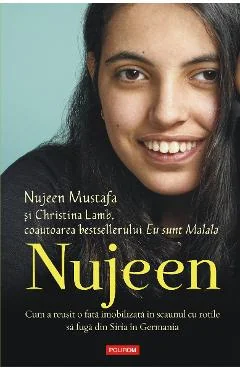 Ebook Nujeen Cum a Reușit o Fată Imobilizată în Scaunul cu Rotile Să Fuga din Siria în Germania