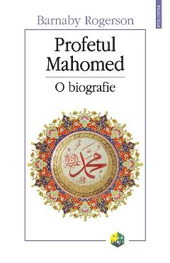 Ebook Profetul Mahomed. O Biografie