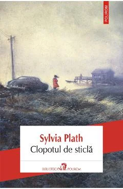 Ebook Clopotul De Sticlă - Sylvia Plath